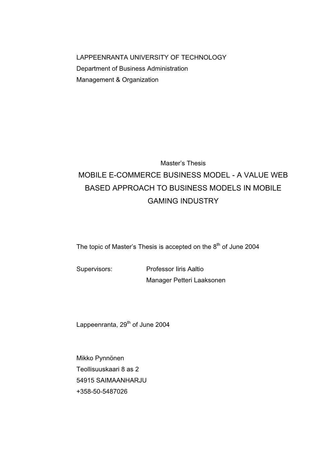 Mobile E-Commerce Business Model - a Value Web Based Approach to Business Models in Mobile Gaming Industry