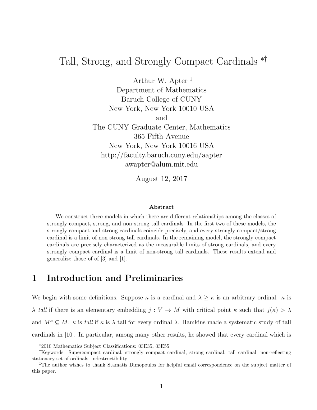 Tall, Strong, and Strongly Compact Cardinals ∗†