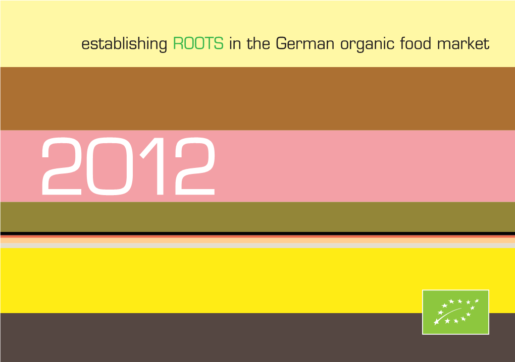 Establishing ROOTS in the German Organic Food Market