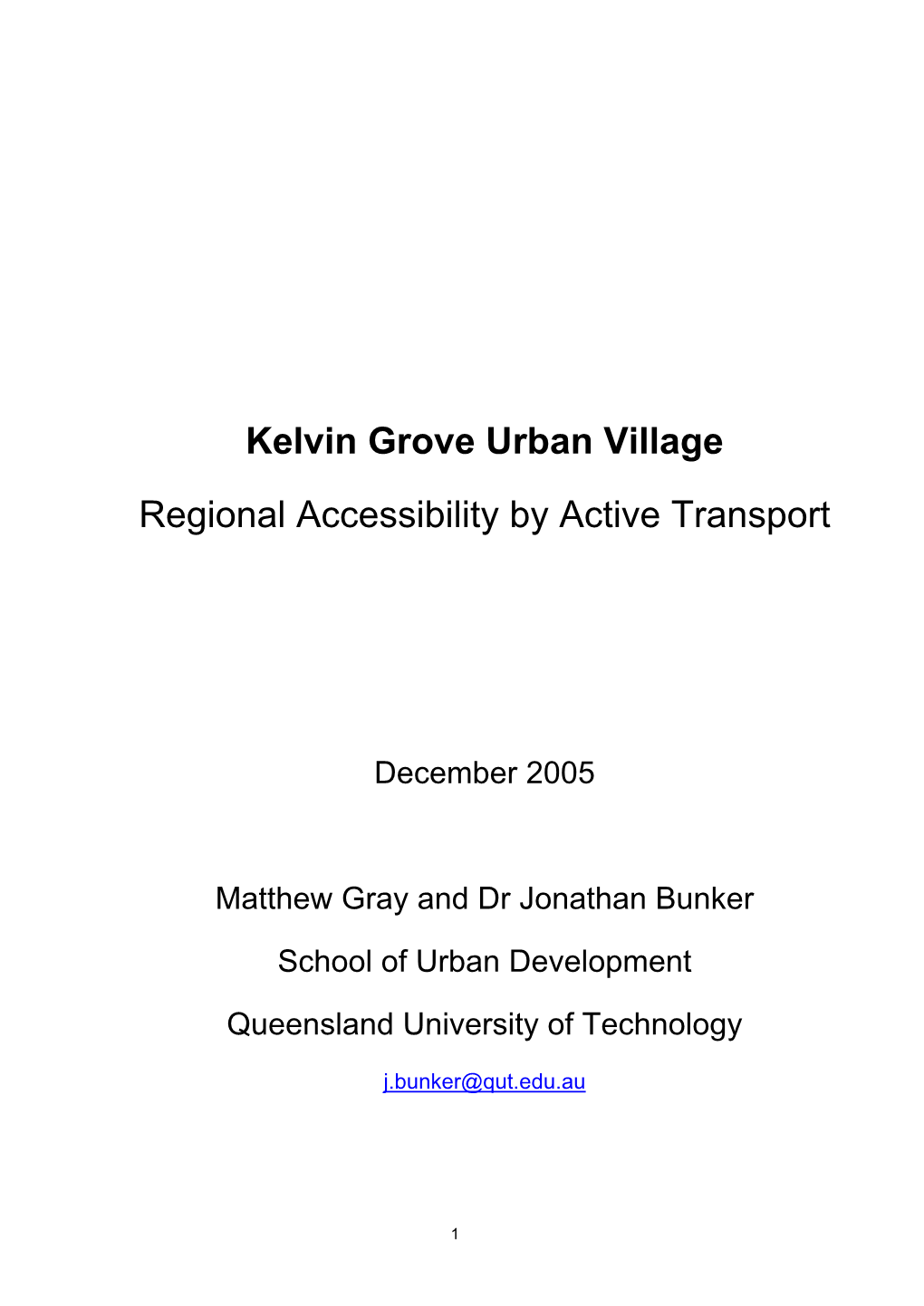 Kelvin Grove Urban Village Regional Accessibility by Active Transport