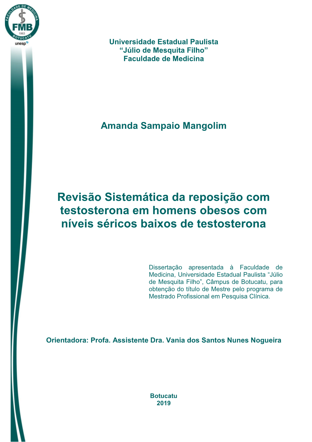 Revisão Sistemática Da Reposição Com Testosterona Em Homens Obesos Com Níveis Séricos Baixos De Testosterona