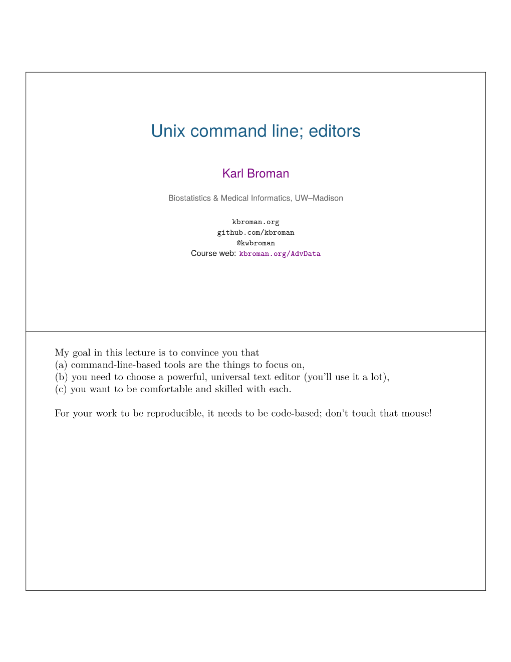 Unix Command Line; Editors