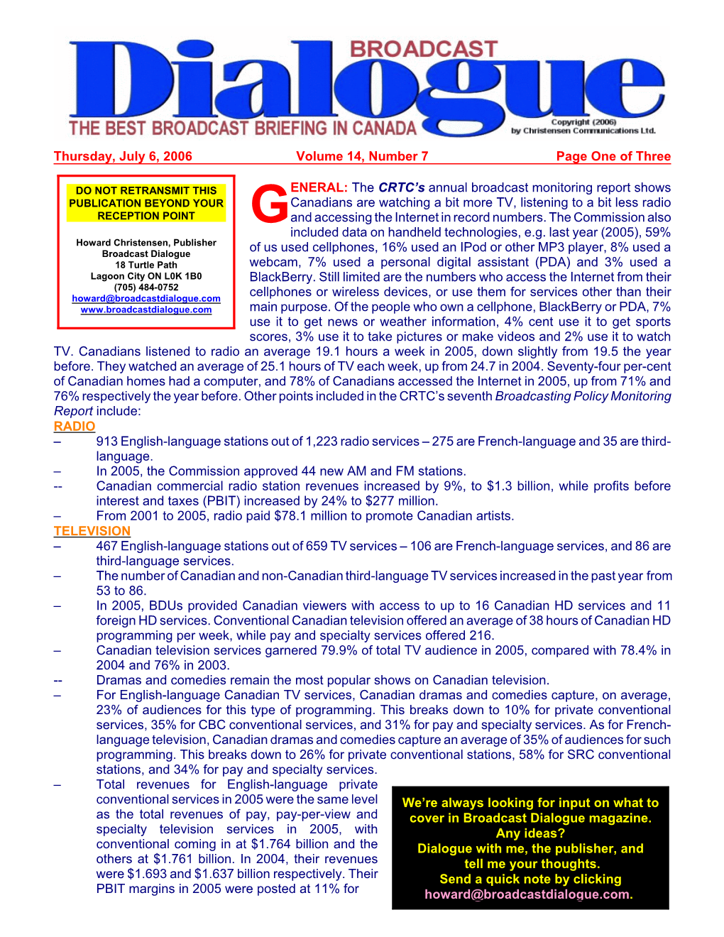 THE BEST :BROADCAST BRIEFING in CANADA Thursday, July 6, 2006 Volume 14, Number 7 Page One of Three