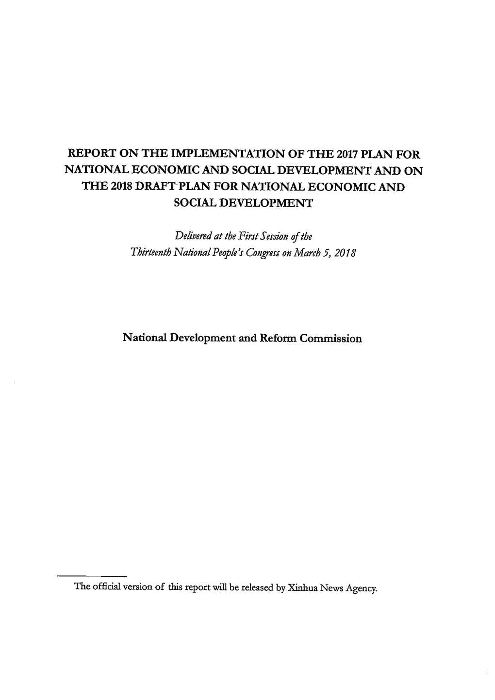 Report on the Implementation of the 2017 Plan for National Economic and Social Development and on the 2018 Draft-Plan for National Economic and Social Development