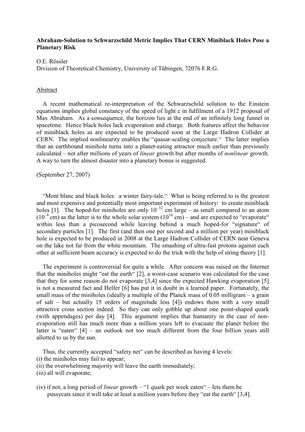 Abraham-Solution to Schwarzschild Metric Implies That CERN Miniblack Holes Pose a Planetary Risk