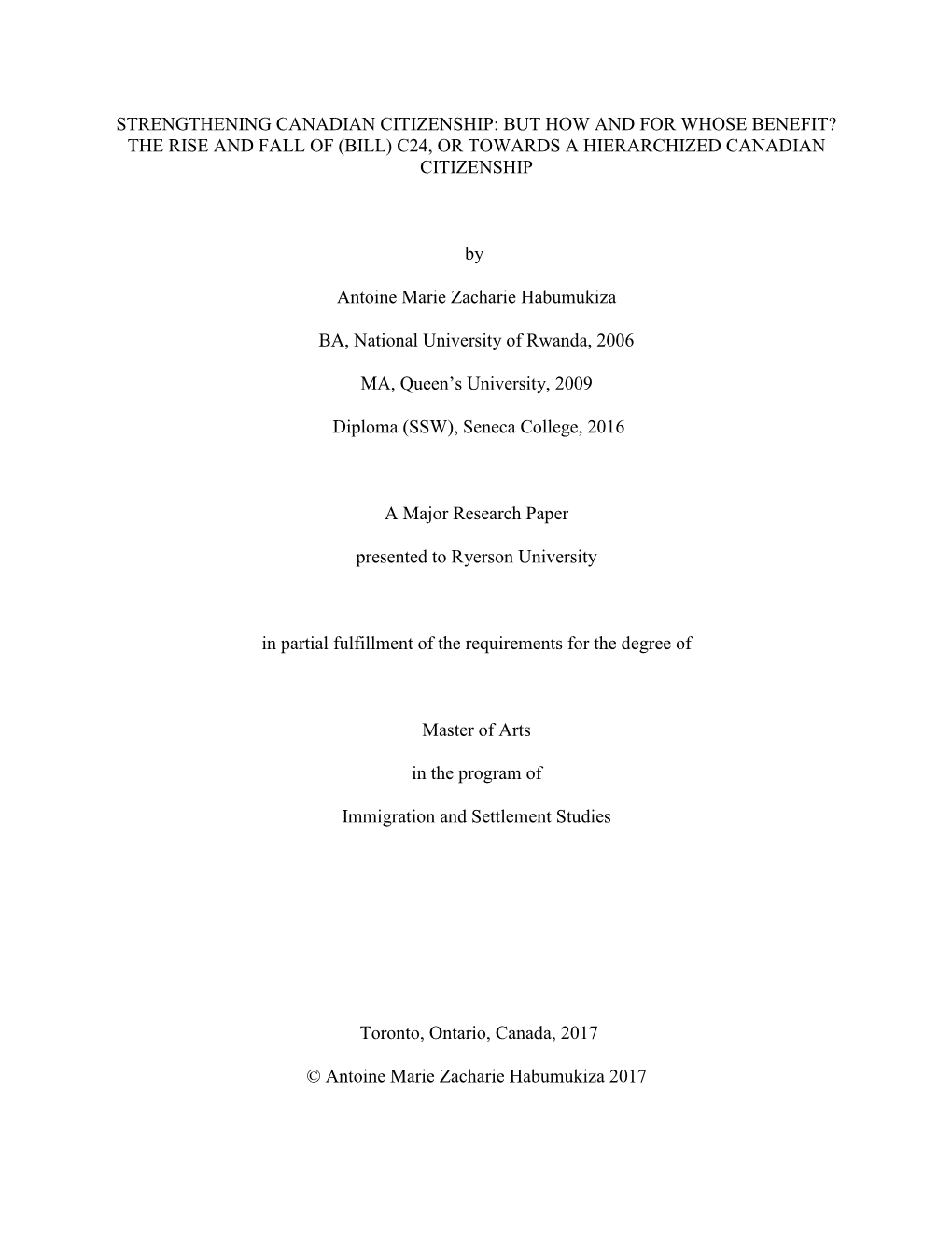 Strengthening Canadian Citizenship: but How and for Whose Benefit? the Rise and Fall of (Bill) C24, Or Towards a Hierarchized Canadian Citizenship