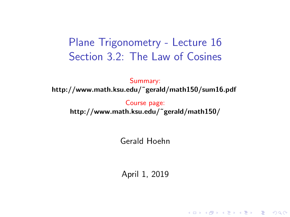 Plane Trigonometry - Lecture 16 Section 3.2: the Law of Cosines