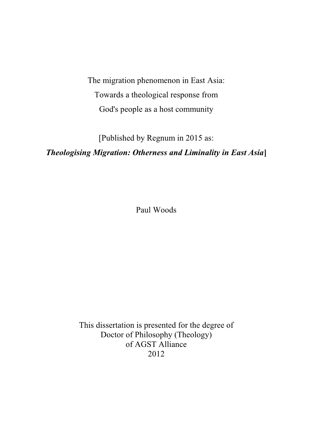 The Migration Phenomenon in East Asia: Towards a Theological Response from God's People As a Host Community