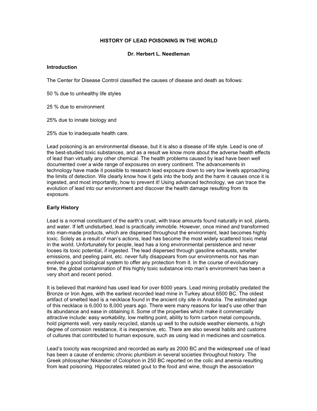 HISTORY of LEAD POISONING in the WORLD Dr. Herbert L. Needleman Introduction the Center for Disease Control Classified the Cause
