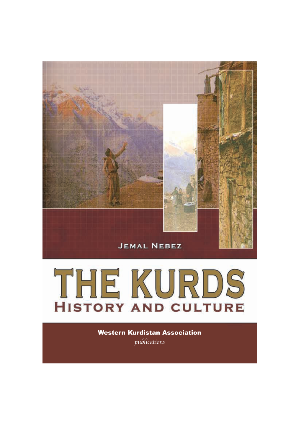 The Kurds; History and Culture