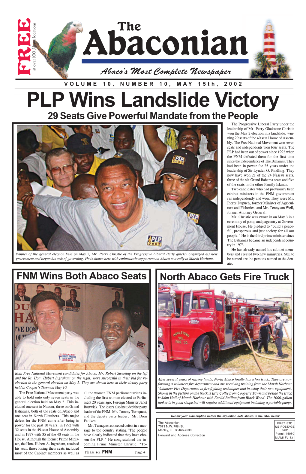 PLP Wins Landslide Victory 29 Seats Give Powerful Mandate from the People the Progressive Liberal Party Under the Leadership of Mr