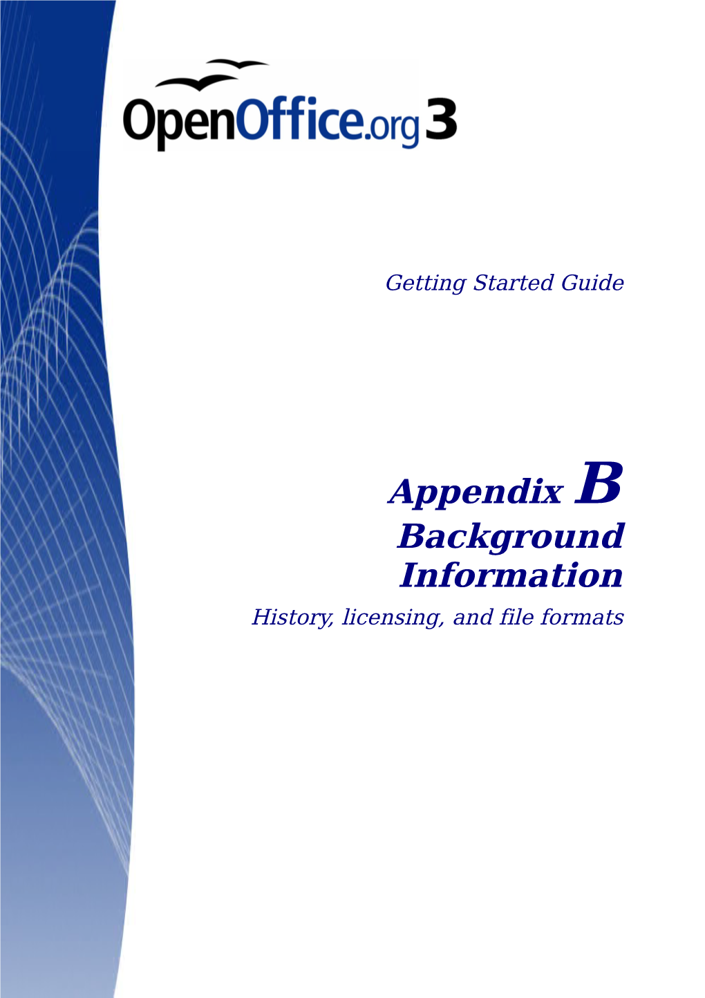 Background Information History, Licensing, and File Formats Copyright This Document Is Copyright © 2008 by Its Contributors As Listed in the Section Titled Authors