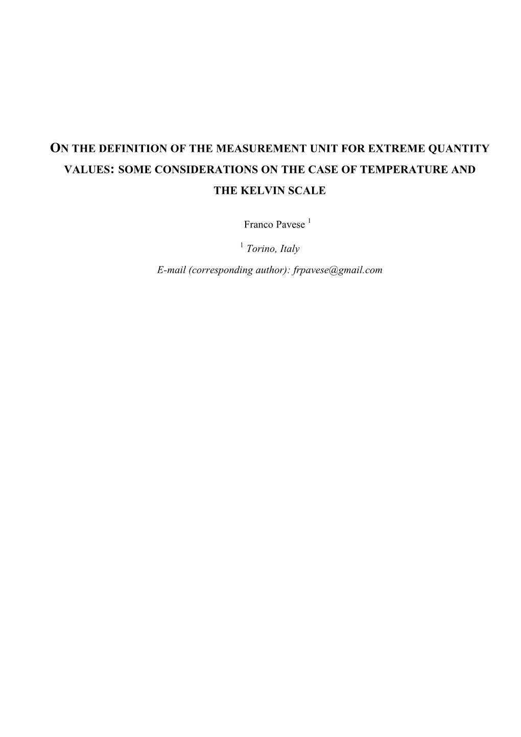 On the Definition of the Measurement Unit for Extreme Quantity Values: Some Considerations on the Case of Temperature and the Kelvin Scale