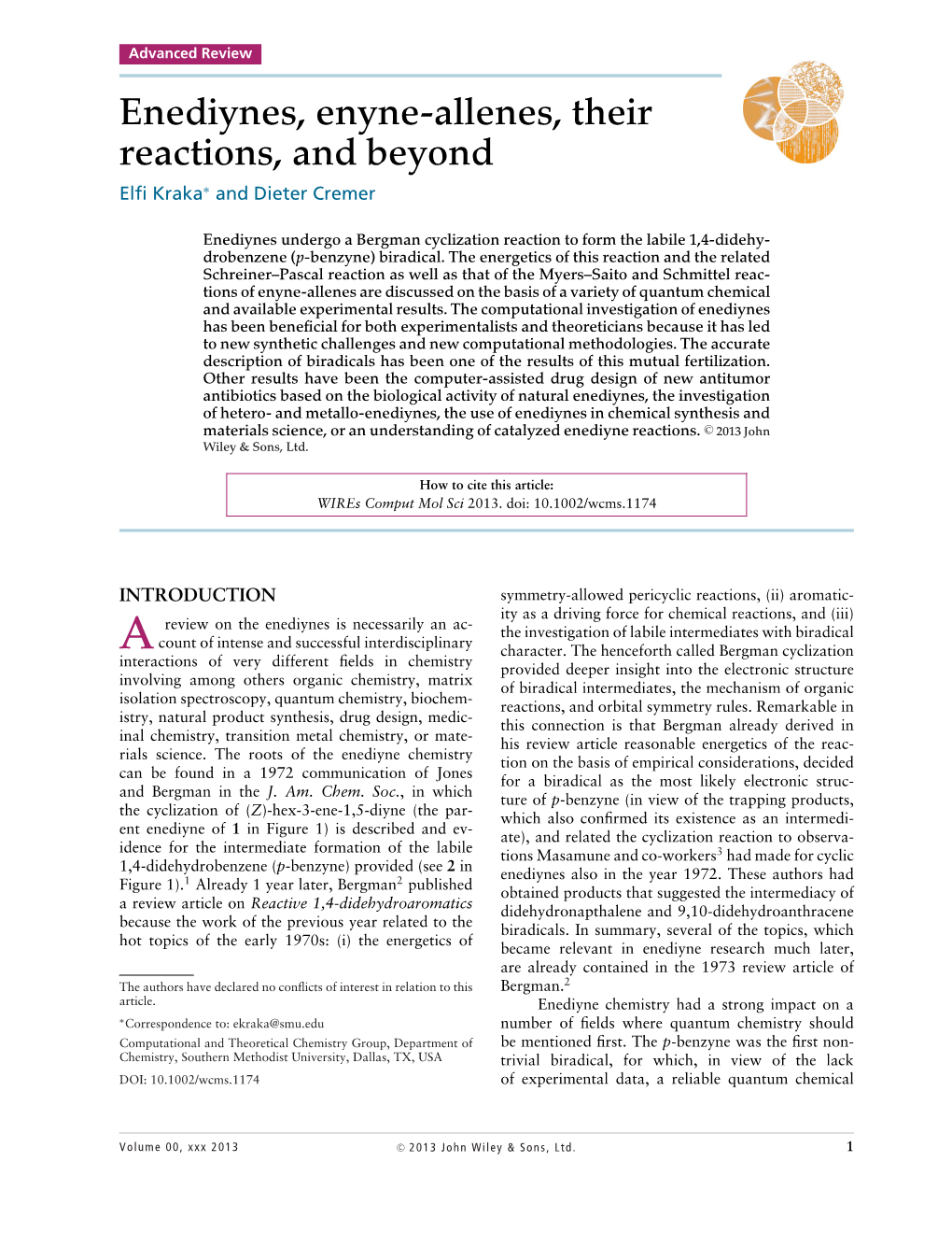 Enediynes, Enyneallenes, Their Reactions, and Beyond