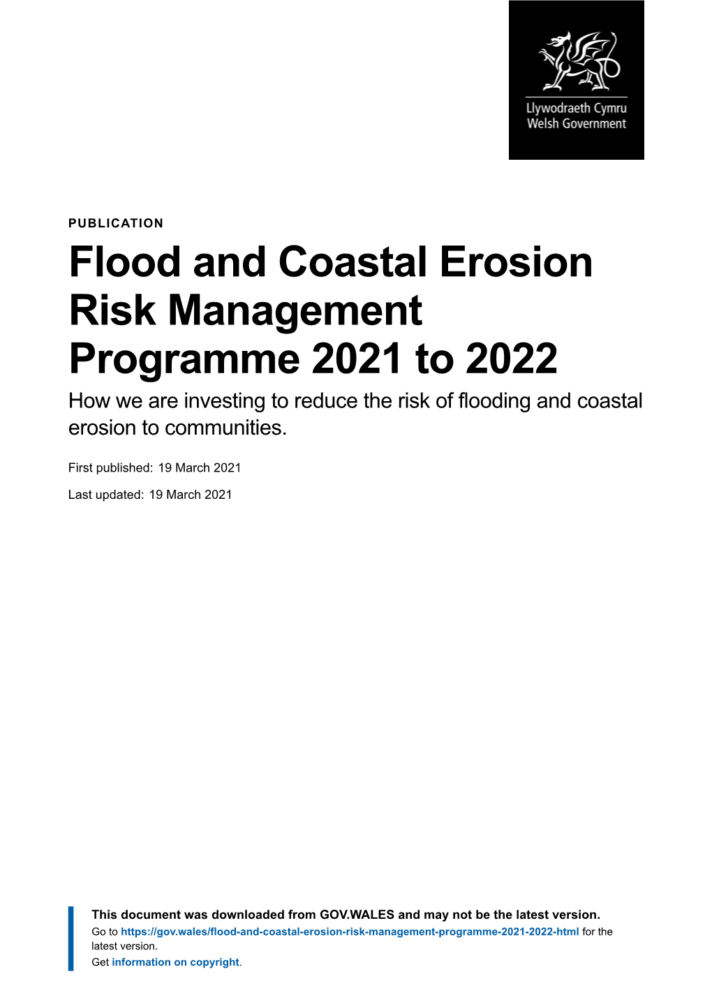 Flood and Coastal Erosion Risk Management Programme 2021 to 2022 How We Are Investing to Reduce the Risk of Flooding and Coastal Erosion to Communities