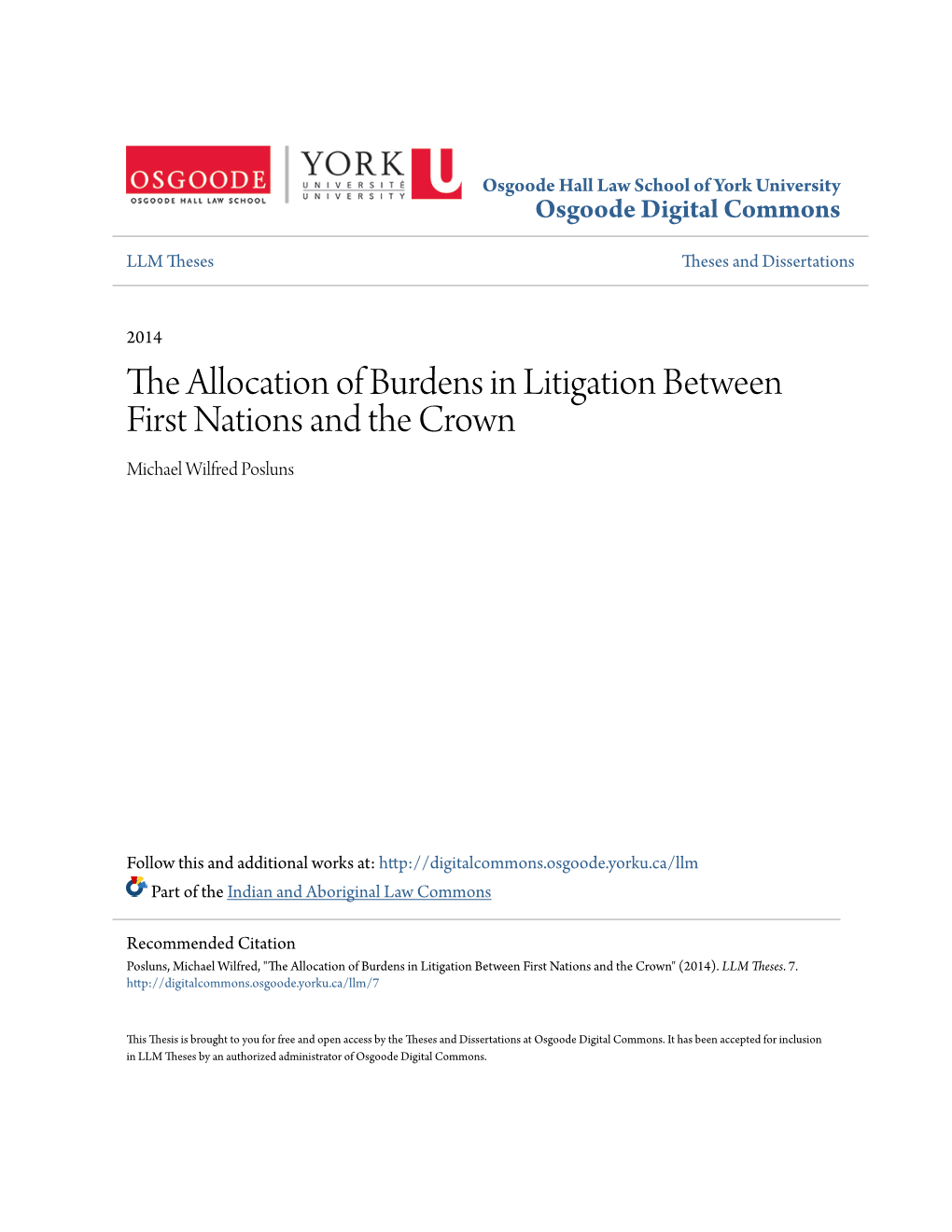 The Allocation of Burdens in Litigation Between First Nations and the Crown Michael Wilfred Posluns
