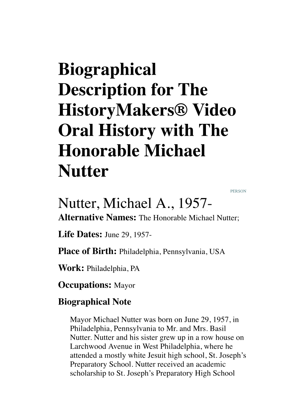 Biographical Description for the Historymakers® Video Oral History with the Honorable Michael Nutter
