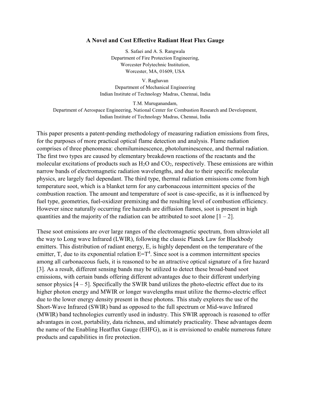 A Novel and Cost Effective Radiant Heat Flux Gauge This Paper Presents a Patent-Pending Methodology of Measuring Radiation Emiss