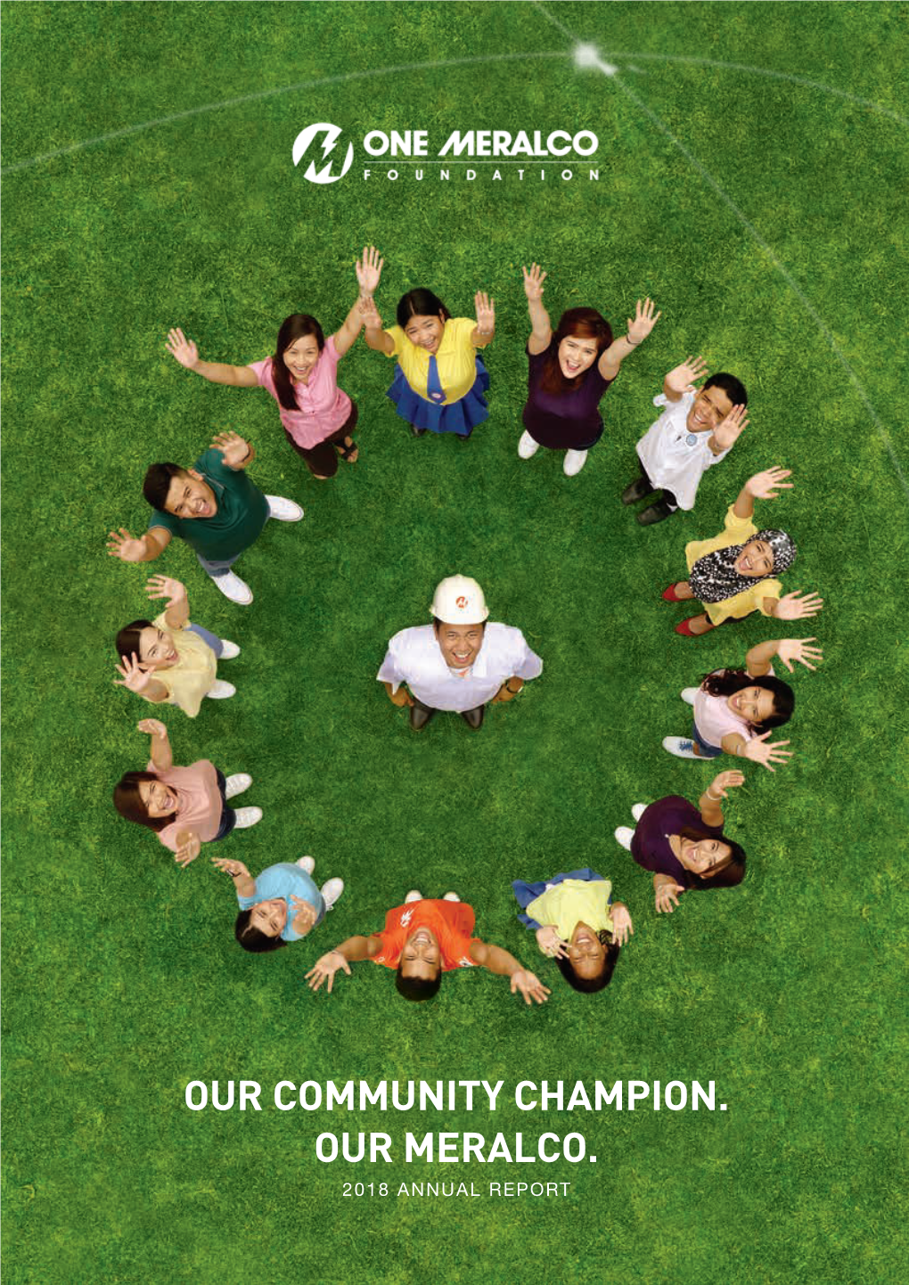 Our Community Champion. Our Meralco. 2018 Annual Report