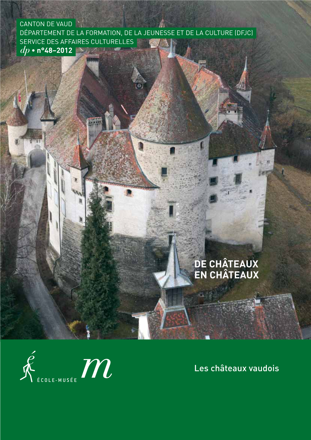 De Châteaux En Châteaux