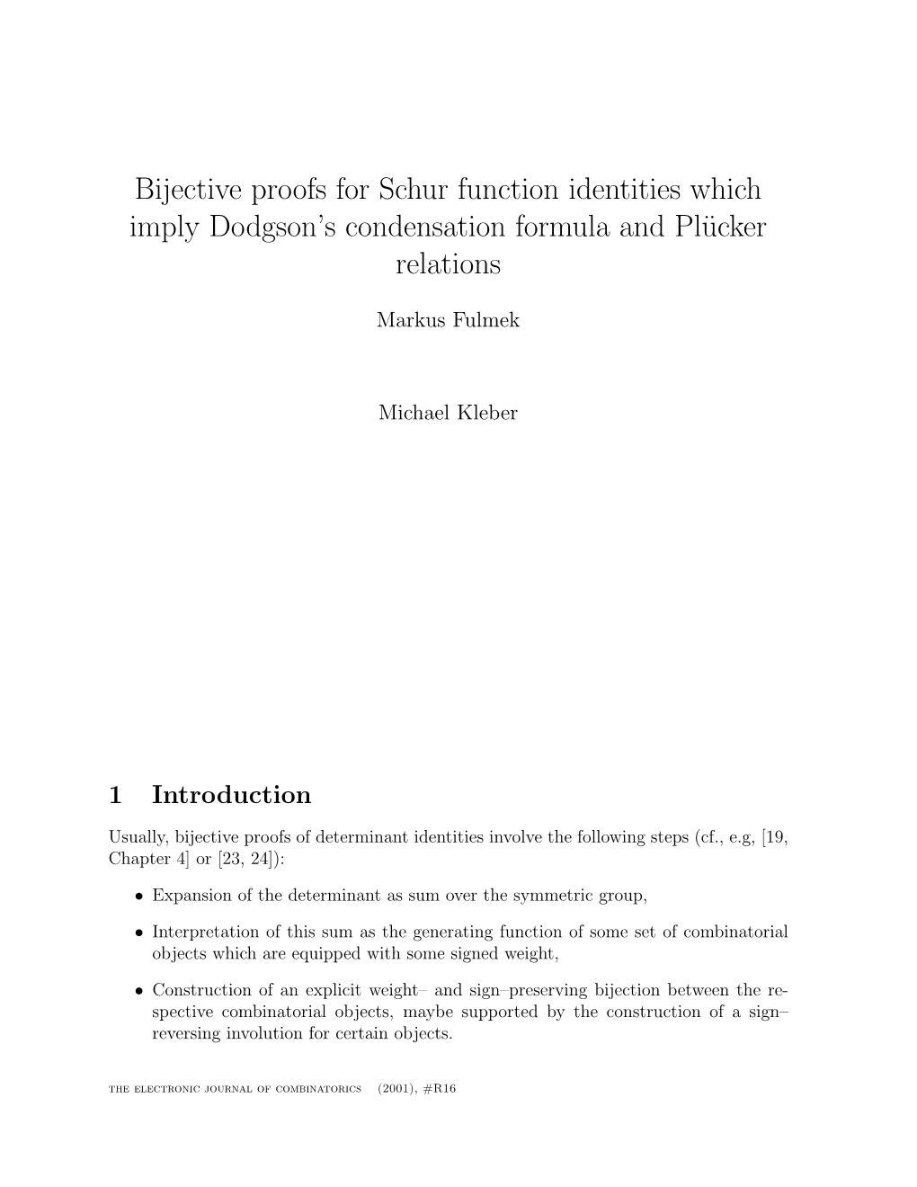 Bijective Proofs for Schur Function Identities Which Imply Dodgson's Condensation Formula and Plücker Relations
