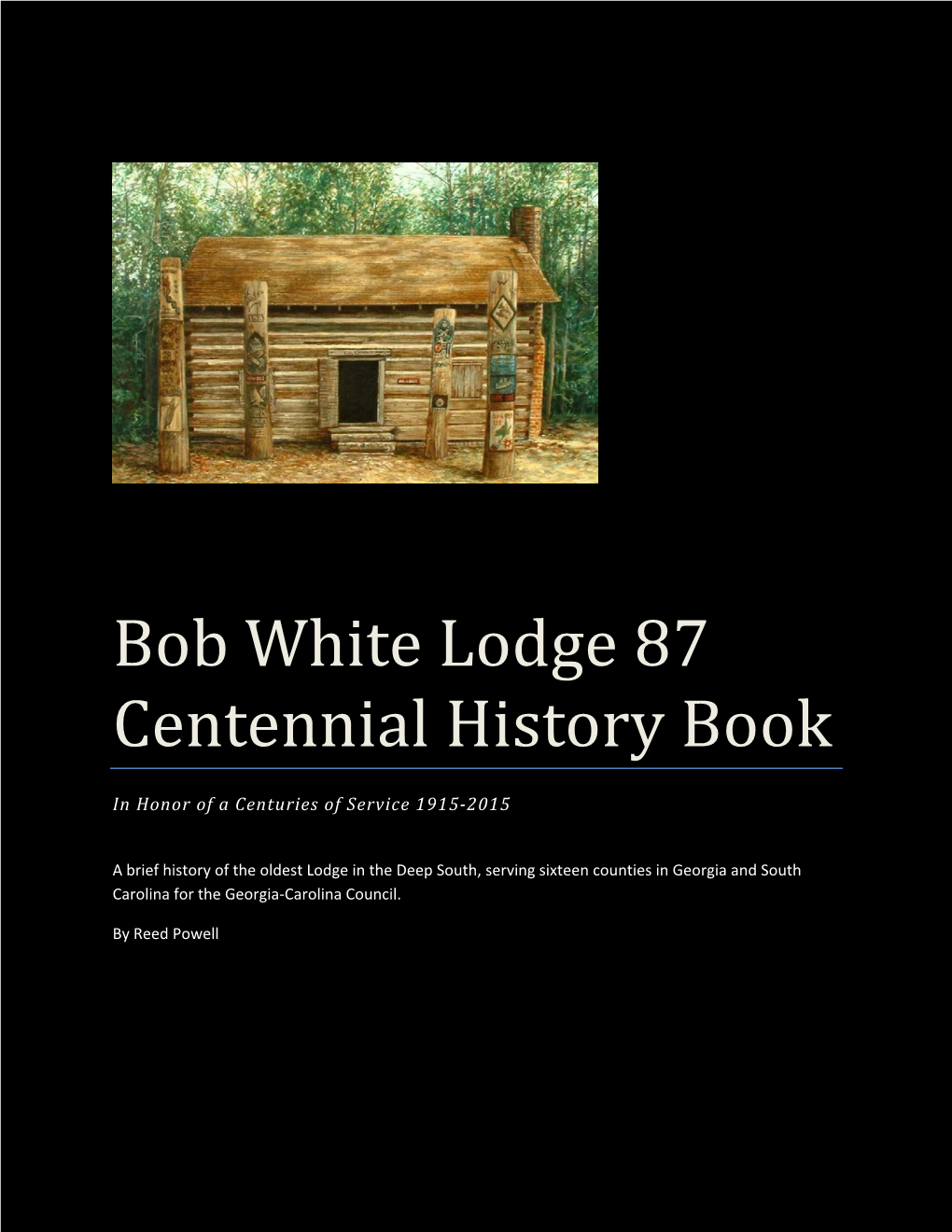 Bob White Lodge 87 Centennial History Book