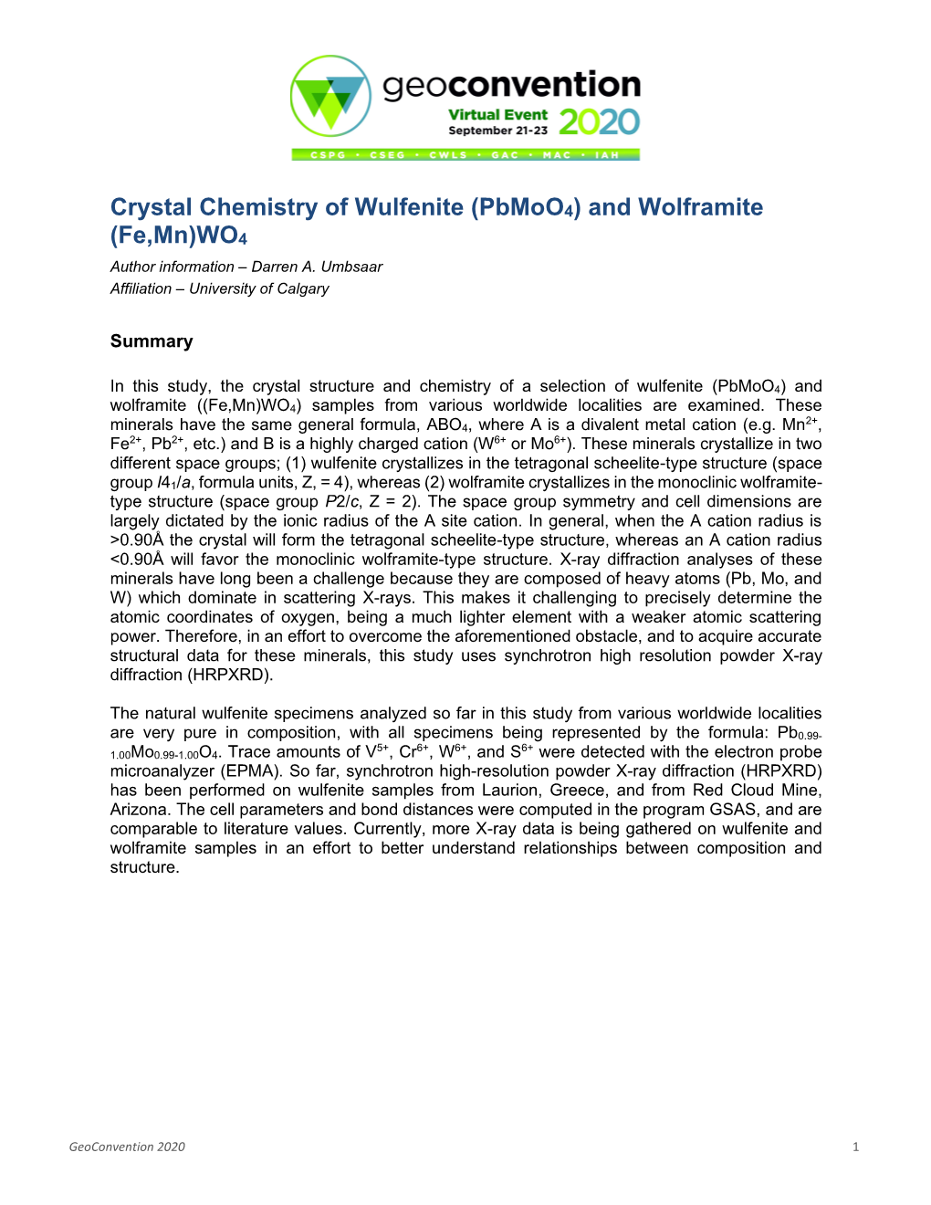 Crystal Chemistry of Wulfenite (Pbmoo4) and Wolframite (Fe,Mn)WO4 Author Information – Darren A