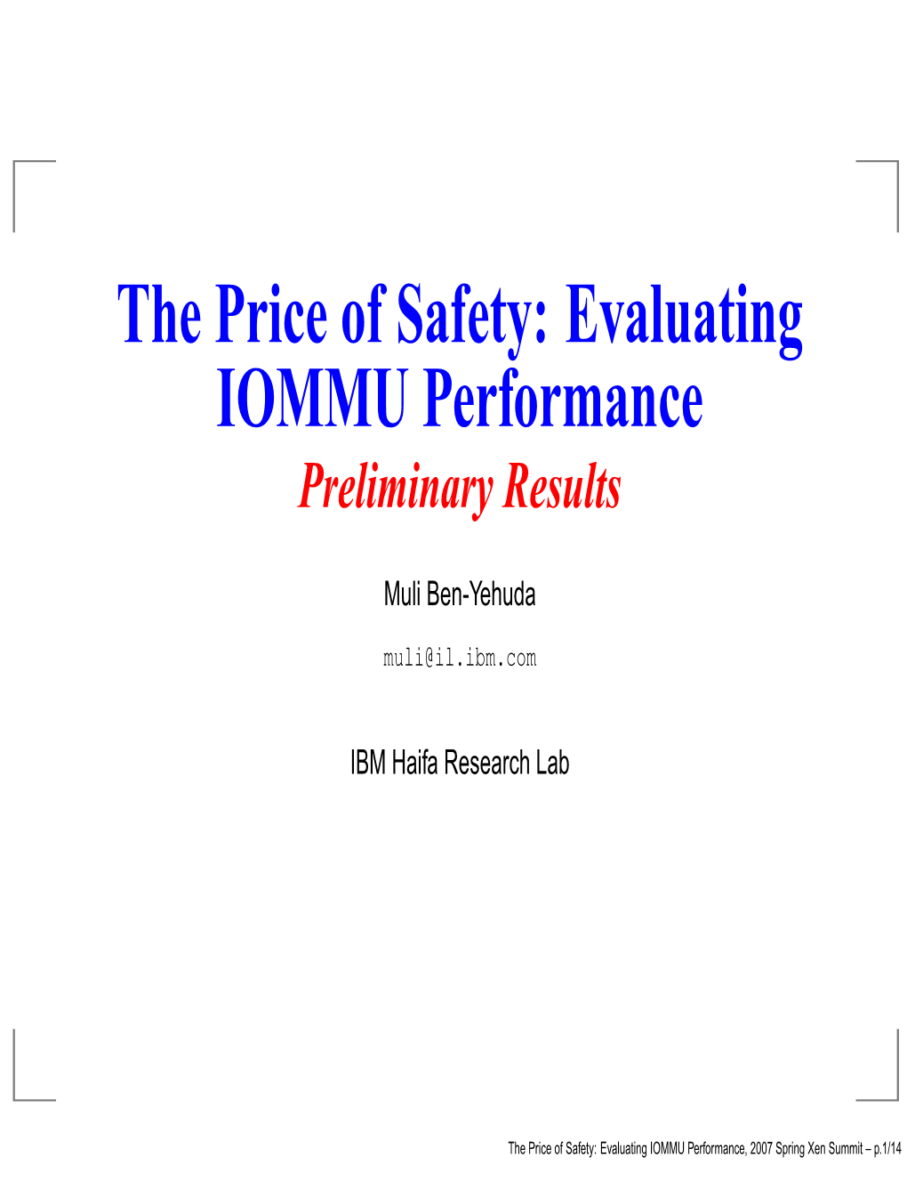 The Price of Safety: Evaluating IOMMU Performance Preliminary Results