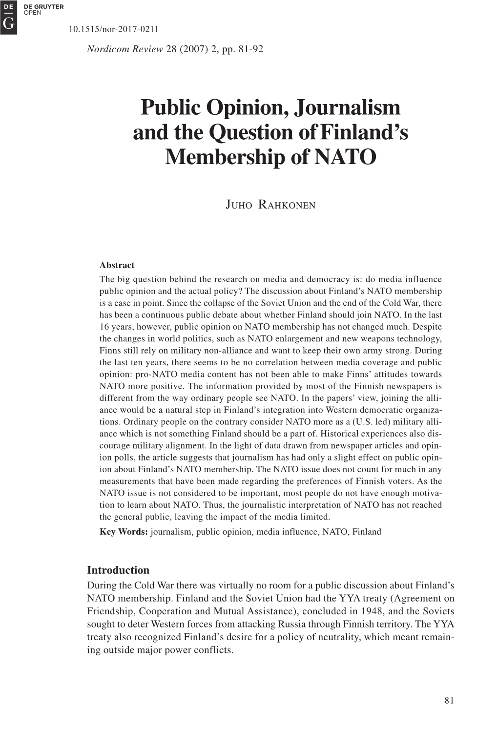 Public Opinion, Journalism and the Question Offinland's Membership Of