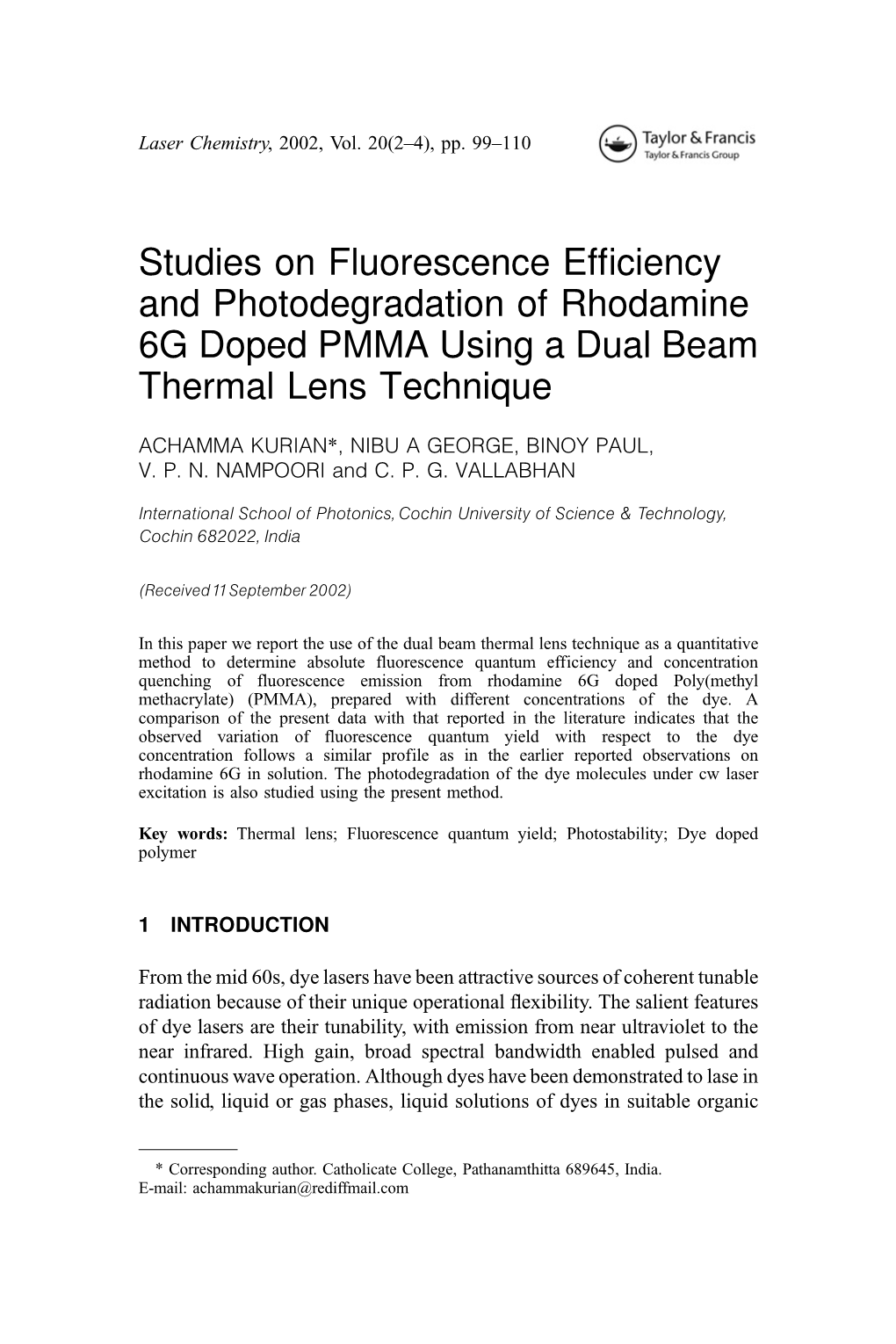 Studies on Fluorescence Efficiency and Photodegradation Of