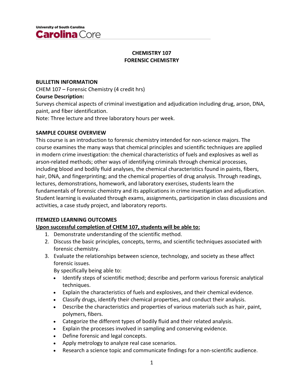 Forensic Chemistry (4 Credit Hrs) Course Description: Surve