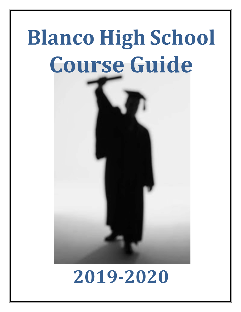 Blanco High School Course Guide