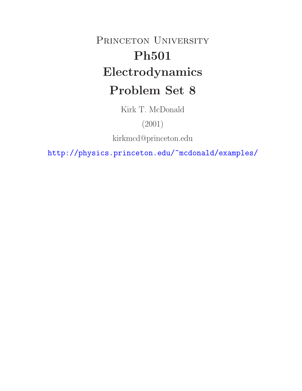 Ph501 Electrodynamics Problem Set 8 Kirk T