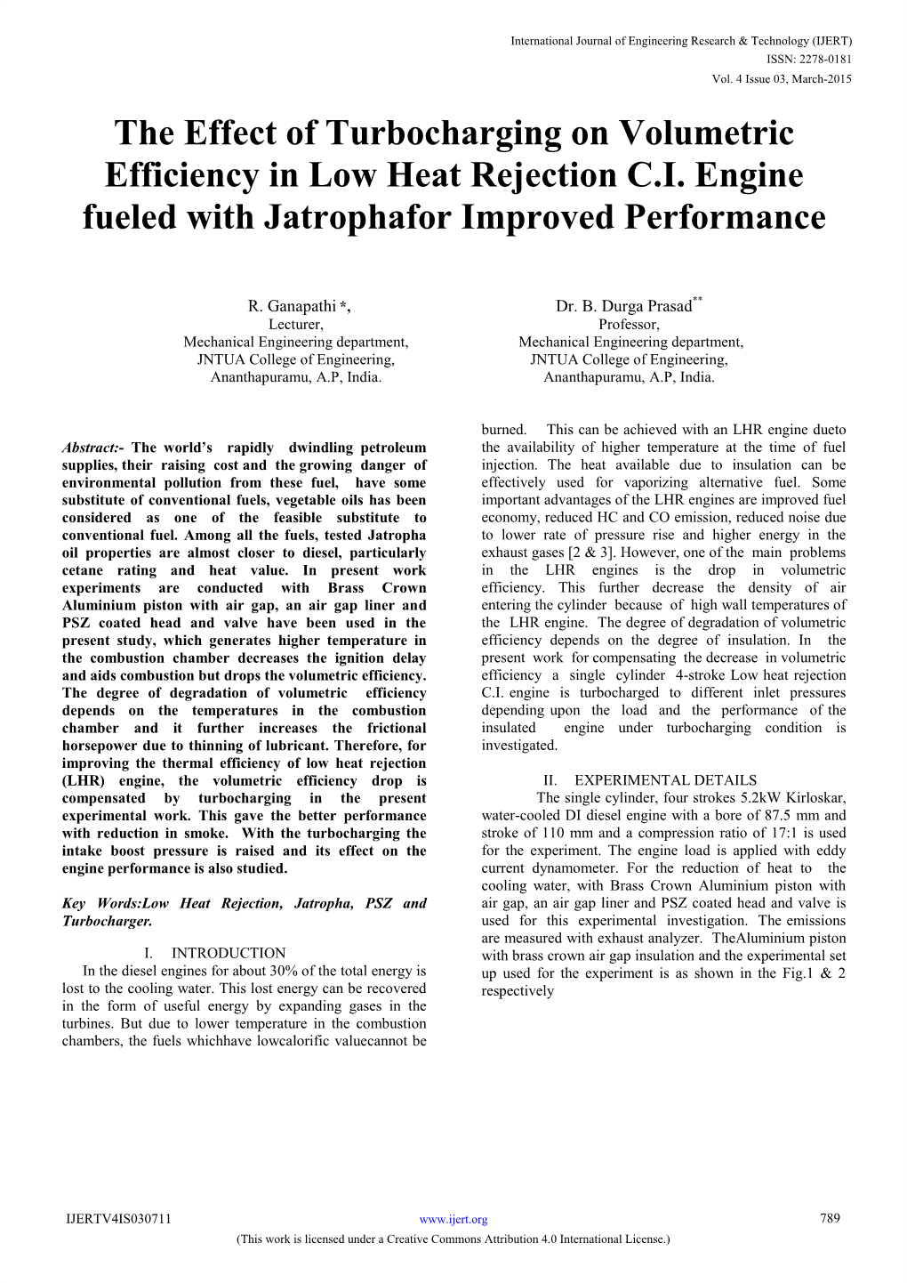 The Effect of Turbocharging on Volumetric Efficiency in Low Heat Rejection C.I. Engine Fueled with Jatrophafor Improved Performance