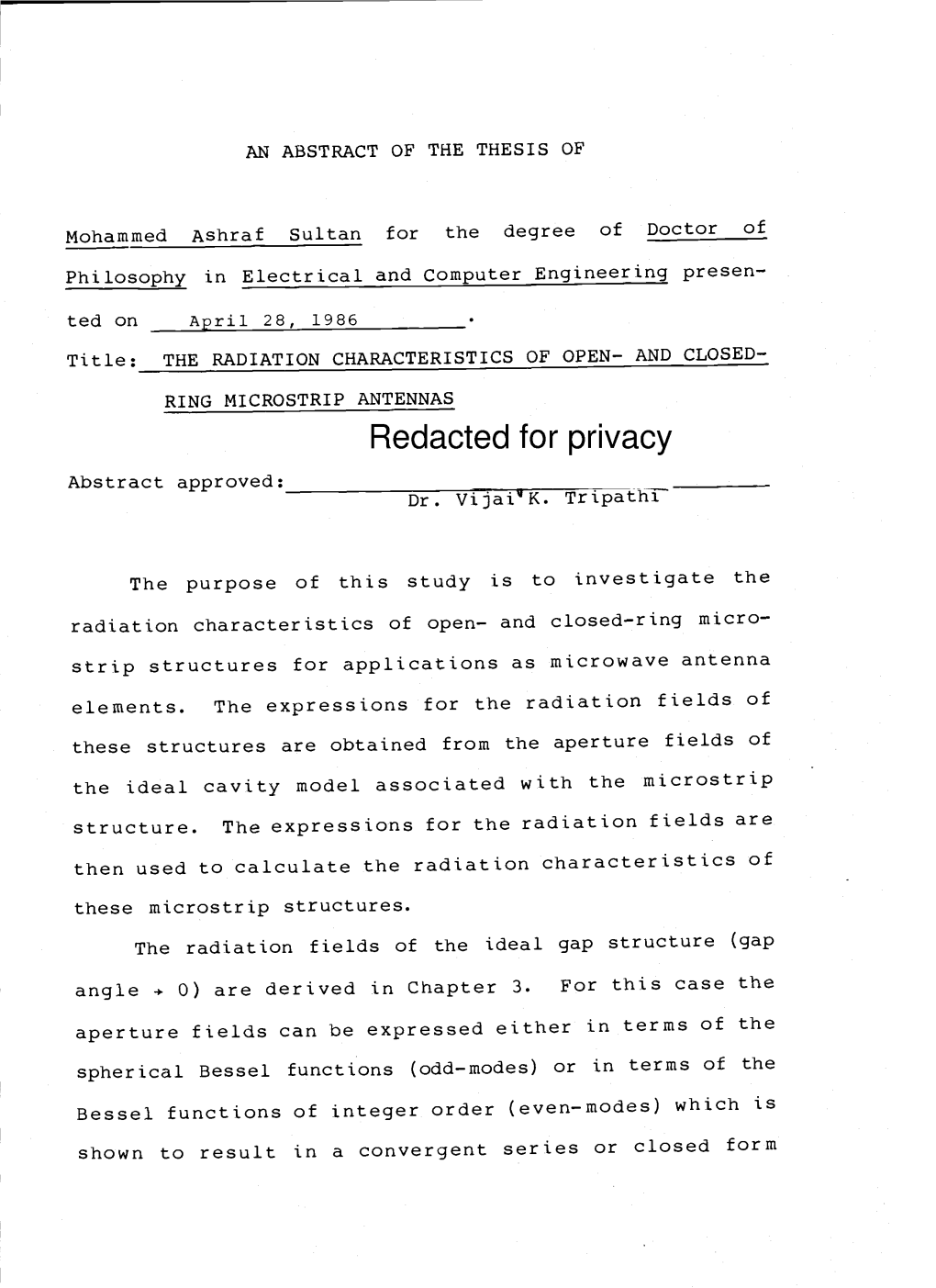 AND CLOSED- RING MICROSTRIP ANTENNAS Redacted for Privacy Abstract Approved: Dr