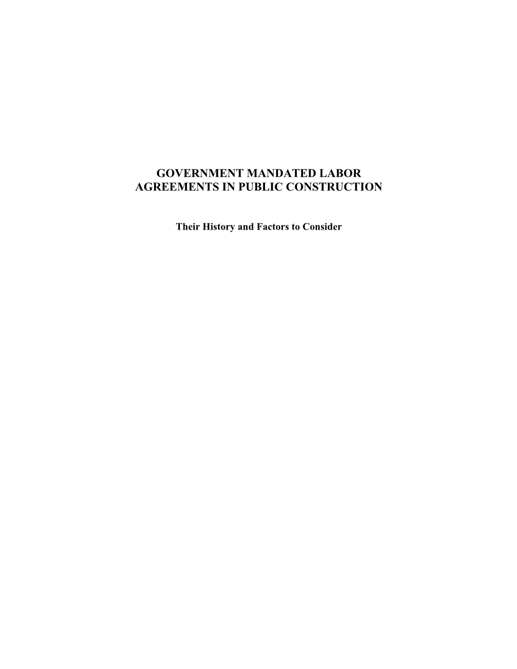 Government Mandated Labor Agreements in Public Construction