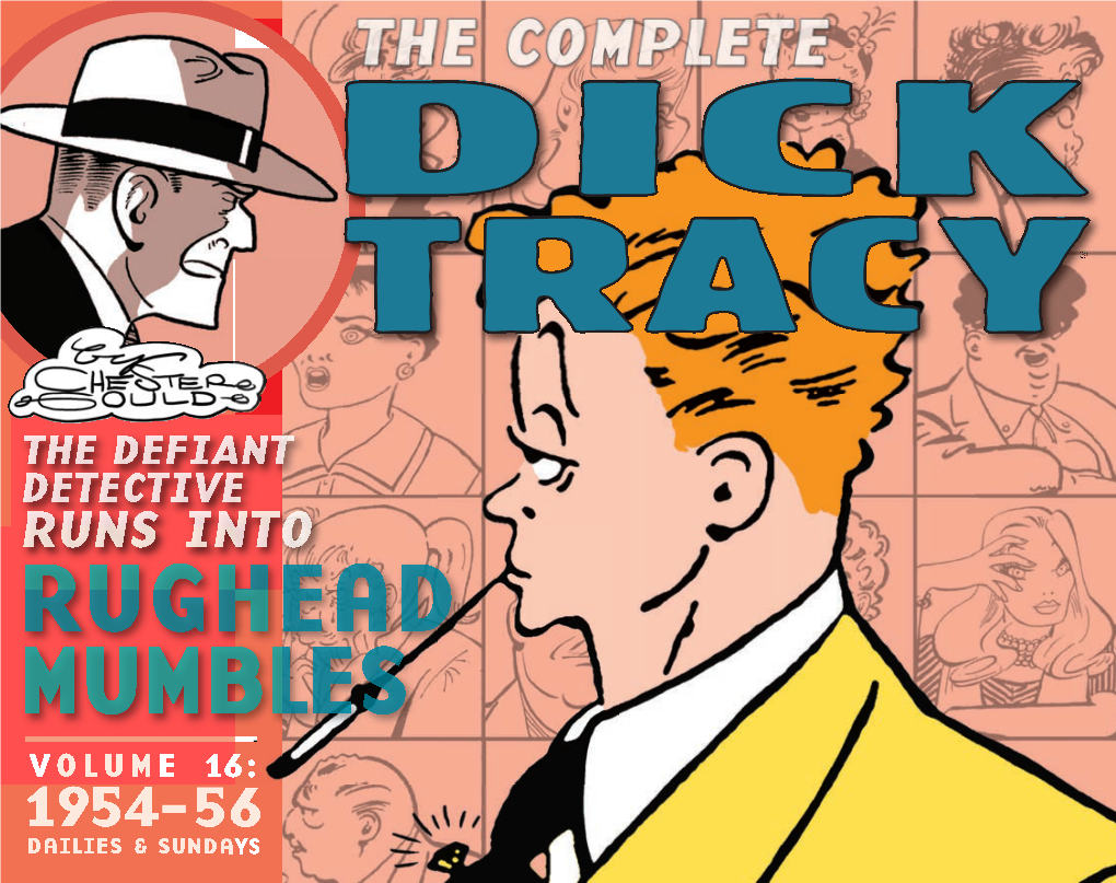 Dick Tracy.” MAX ALLAN COLLINS —Scoop the DICK COMPLETE DICK ® TRACY TRACY