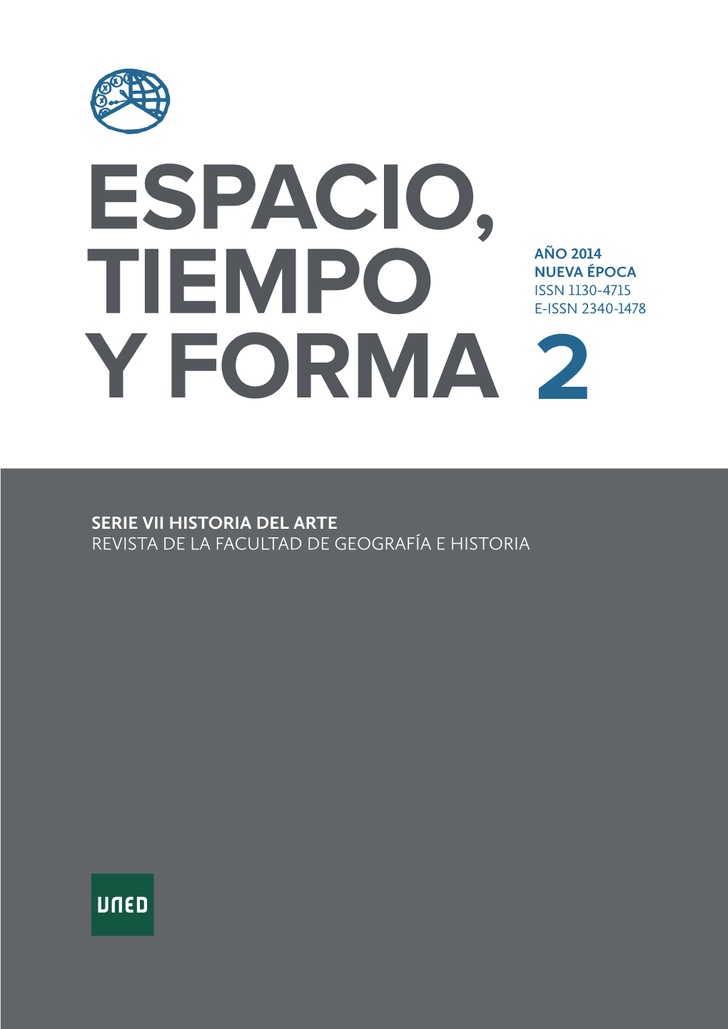 Serie Vii Historia Del Arte Revista De La Facultad De Geografía E Historia Espacio, Año 2014 Nueva Época Issn 1130-4715 Tiempo E-Issn 2340-1478 Y Forma 2