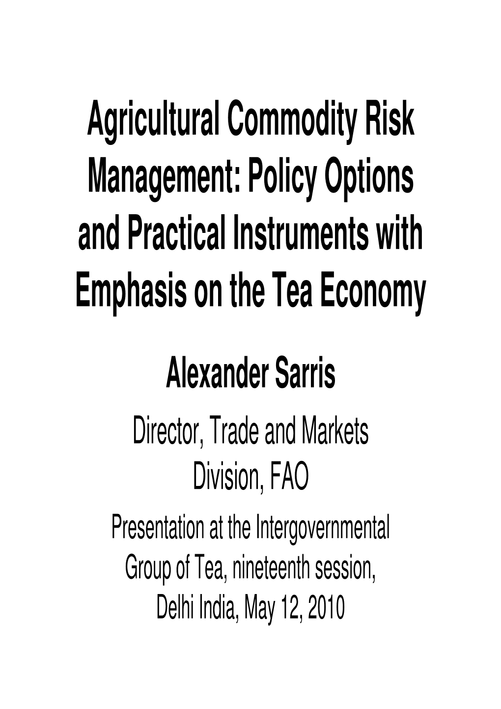 Agricultural Commodity Risk Management