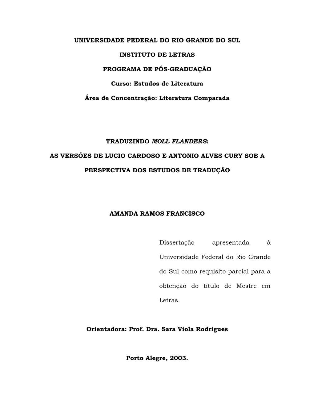 Haroldo E Augusto De Campos Resumem O Que Há De Mais Moderno Na Cena Brasileira De Tradução, Principalmente No Que Se Refere À Poética