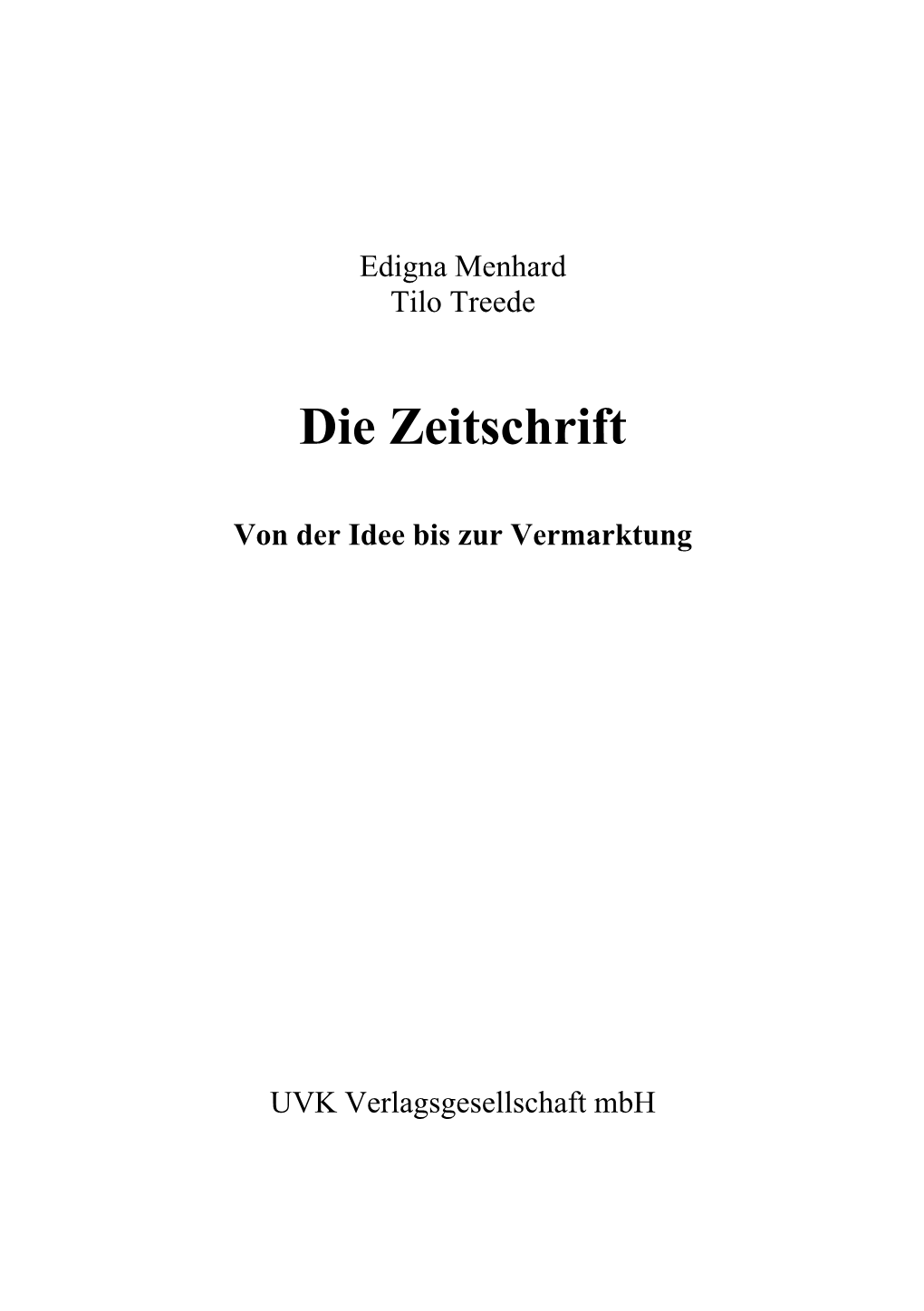 Edigna Menhard Tilo Treede Von Der Idee Bis Zur Vermarktung UVK