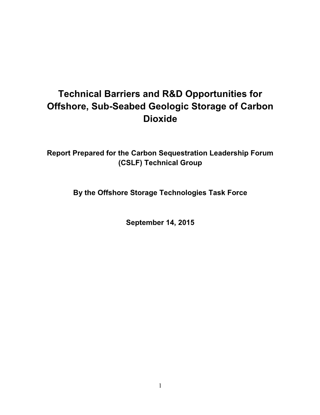 Technical Barriers and R&D Opportunities for Offshore, Sub-Seabed Geologic Storage of Carbon Dioxide