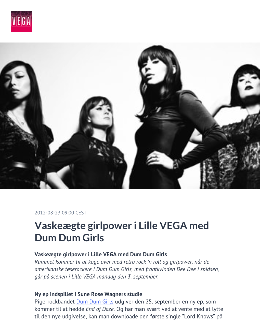 Vaskeægte Girlpower I Lille VEGA Med Dum Dum Girls