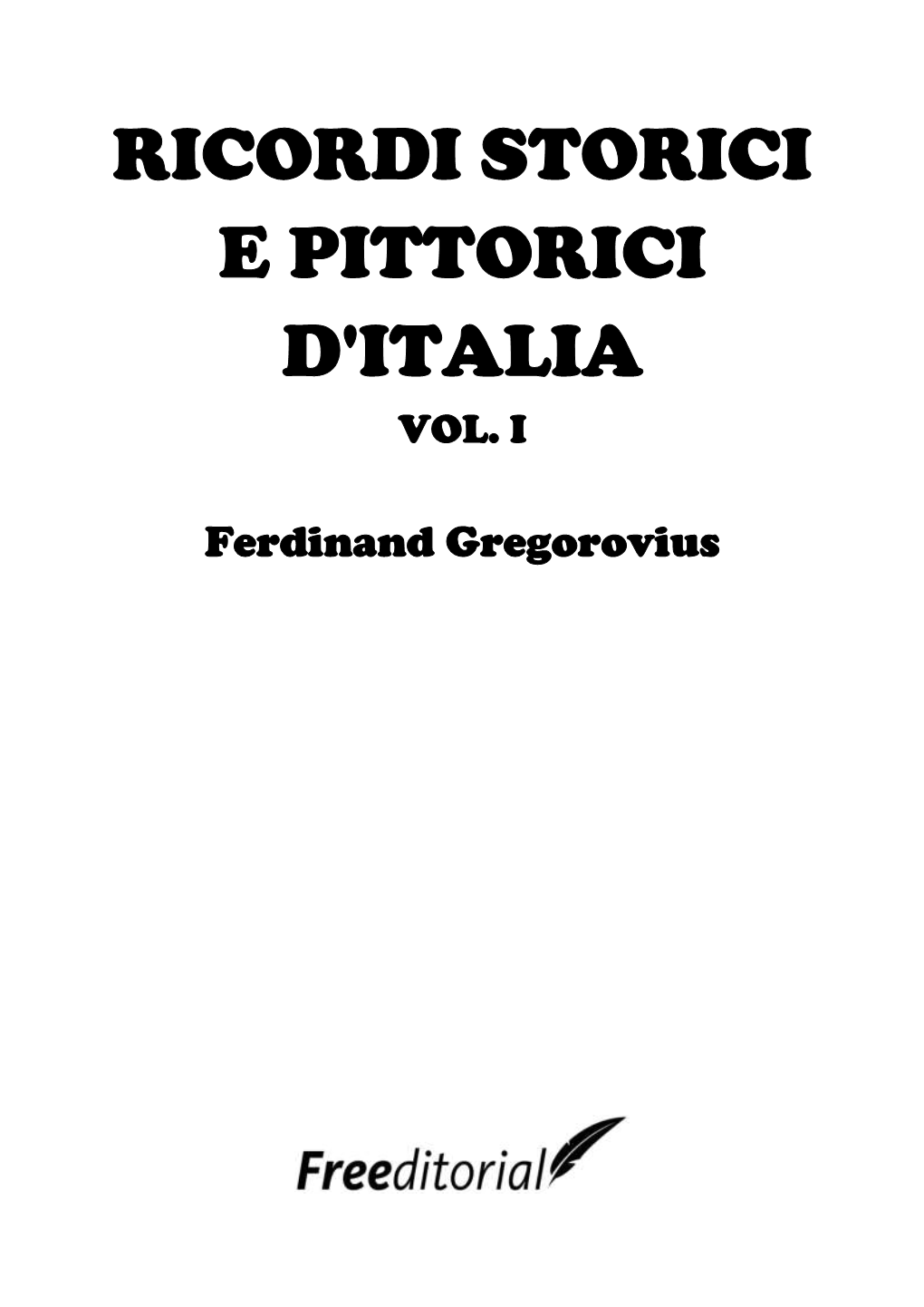 Ricordi Storici E Pittorici D'italia Vol