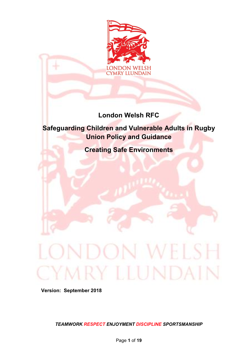 London Welsh RFC Safeguarding Children and Vulnerable Adults in Rugby Union Policy and Guidance Creating Safe Environments