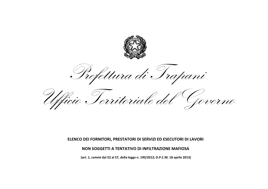 Elenco Dei Fornitori, Prestatori Di Servizi Ed Esecutori Di Lavori Non Soggetti a Tentativo Di Infiltrazione Mafiosa