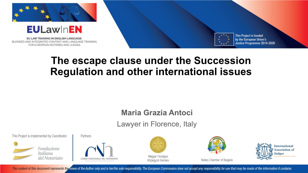 The Escape Clause Under the Succession Regulation and Other International Issues