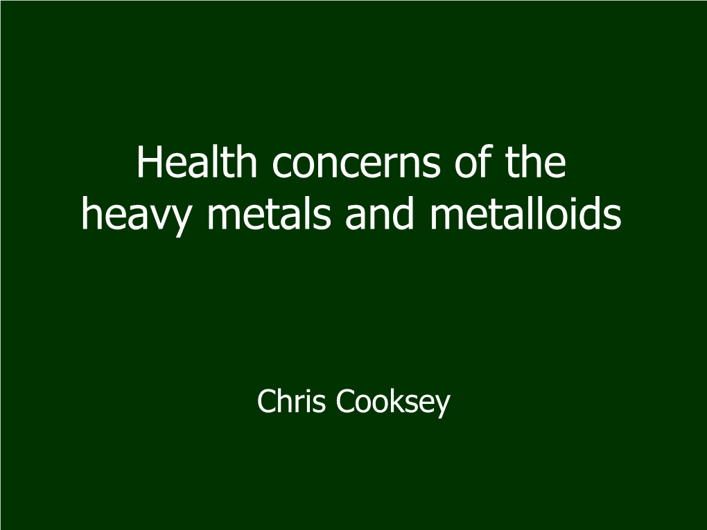 Health Concerns of Heavy Metals (Pb; Cd; Hg) and Metalloids (As)