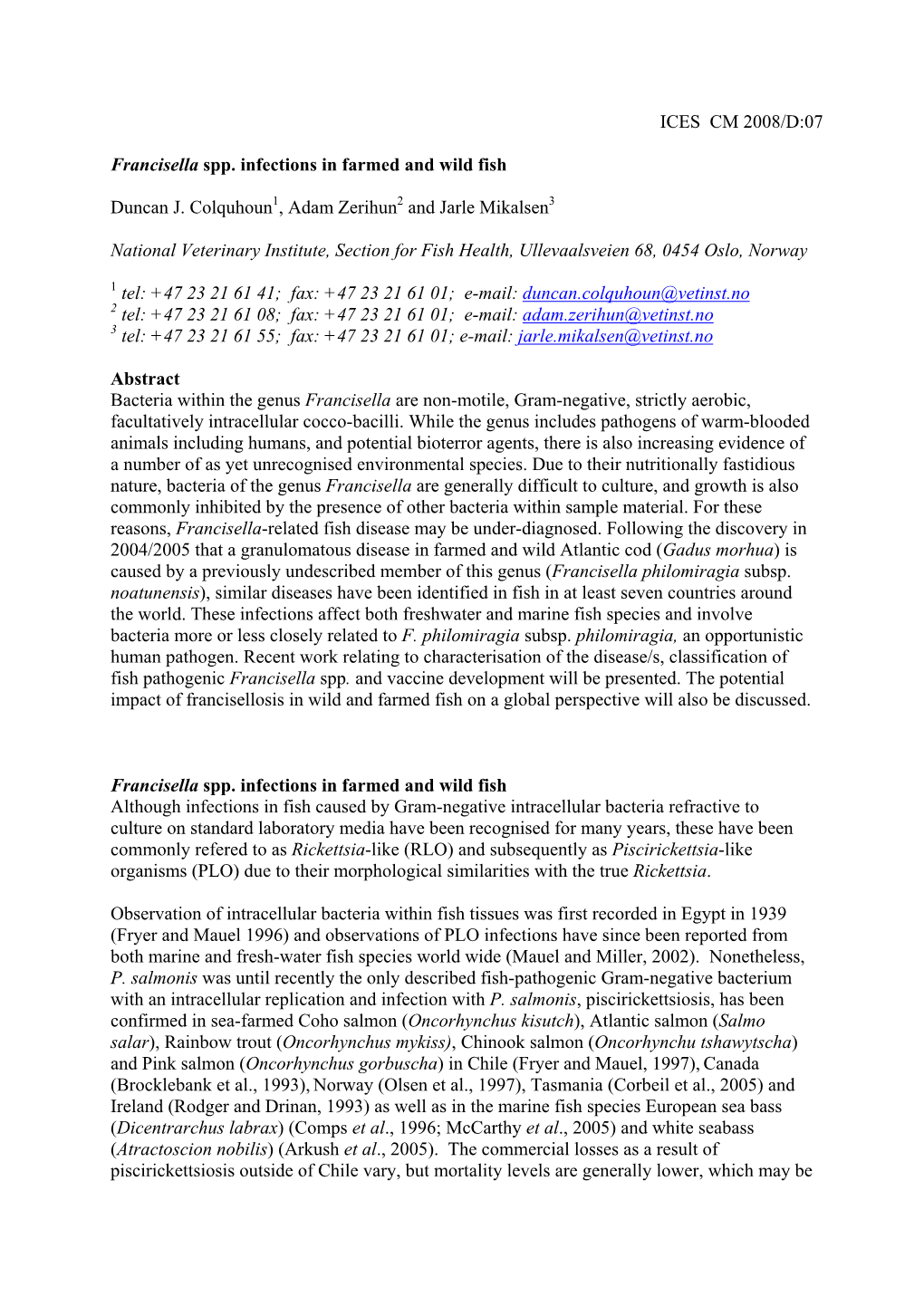 Francisella Spp. Infections in Farmed and Wild Fish. ICES CM 2008/D:07