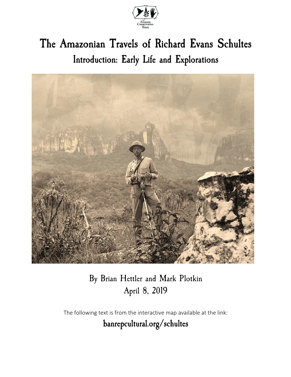 The Amazonian Travels of Richard Evans Schultes Introduction: Early Life and Explorations